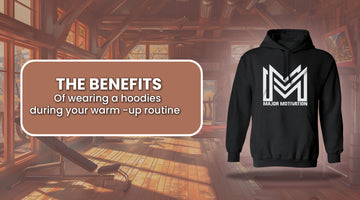 The Benefits of Wearing a Hoodie During Your Warm-Up Routine