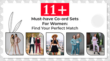 12+ Must-Have Co-ord Sets for Women: Find Your Perfect Match