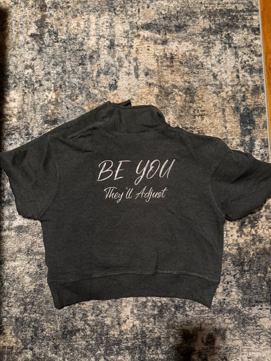 Quarter Zip (Be You)